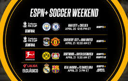 FA Cup Semifinals, LALIGA's ElClásico, Headline Strong Soccer Weekend Across ESPN Platforms